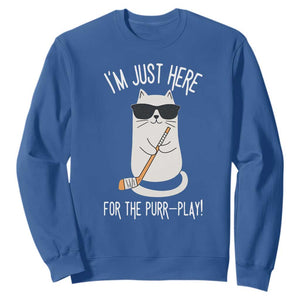 Im Just Here For The Purr Play Sweatshirt Funny Cat Hockey Gift TS12 Royal Blue Print Your Wear