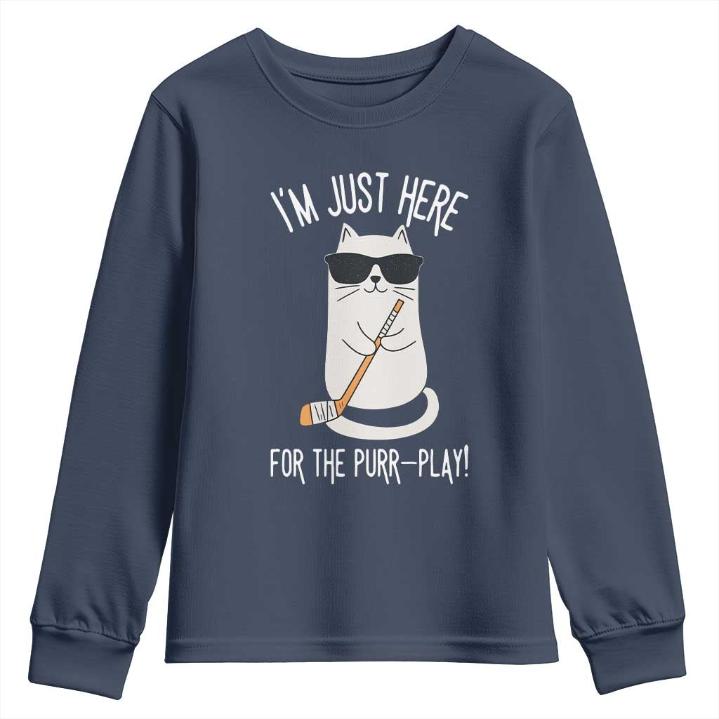 Im Just Here For The Purr Play Youth Sweatshirt Funny Cat Hockey Gift TS12 Navy Print Your Wear