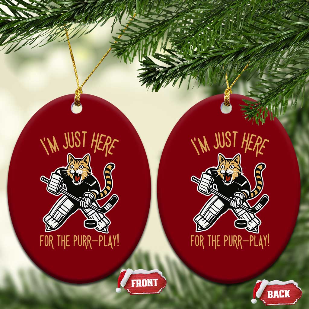 Vintage Cat Hockey Goalie Ceramic Ornament Funny Im Just Here For The Purr Play Gift TS12 Print Your Wear