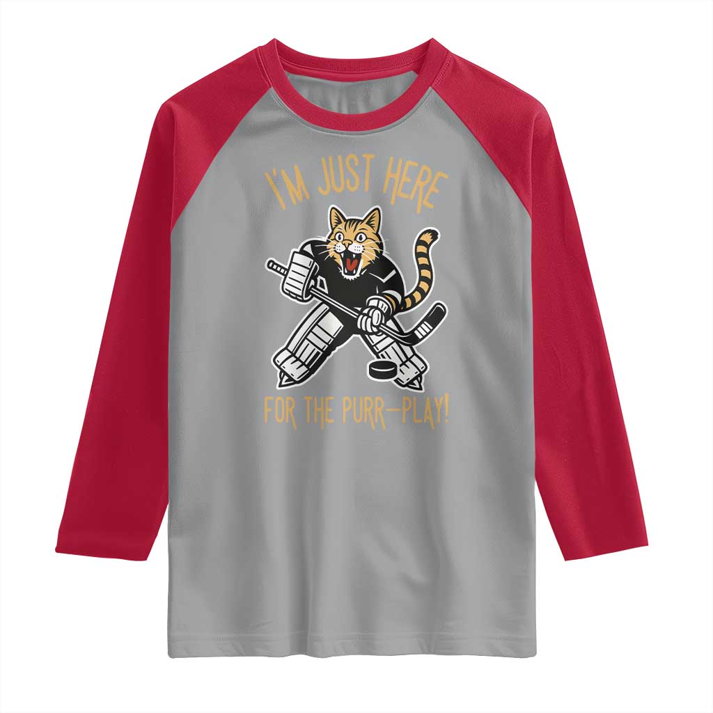 Vintage Cat Hockey Goalie Raglan Shirt Funny Im Just Here For The Purr Play Gift TS12 Sport Gray Red Print Your Wear