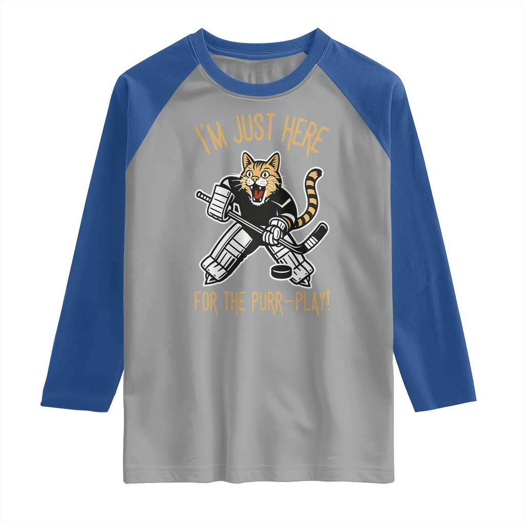 Vintage Cat Hockey Goalie Raglan Shirt Funny Im Just Here For The Purr Play Gift TS12 Sport Gray Royal Print Your Wear