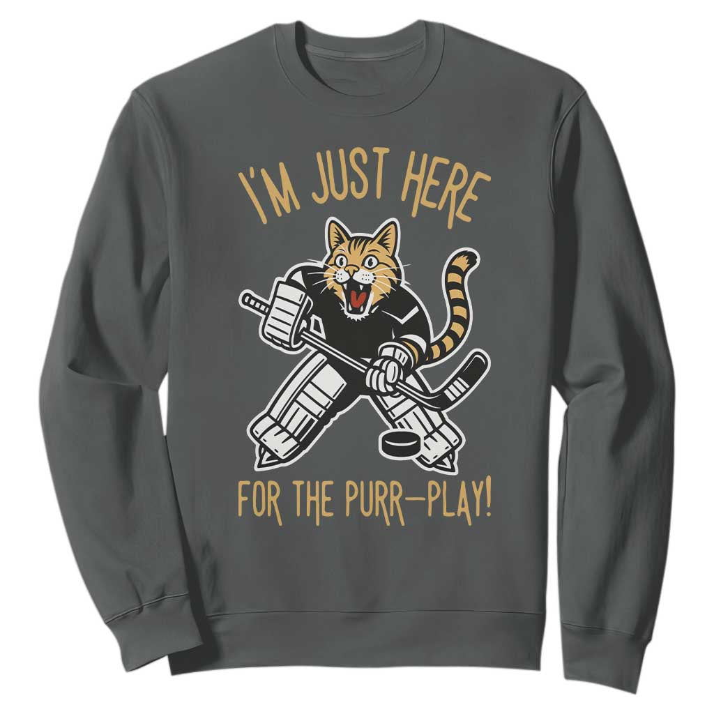 Vintage Cat Hockey Goalie Sweatshirt Funny Im Just Here For The Purr Play Gift TS12 Dark Heather Print Your Wear