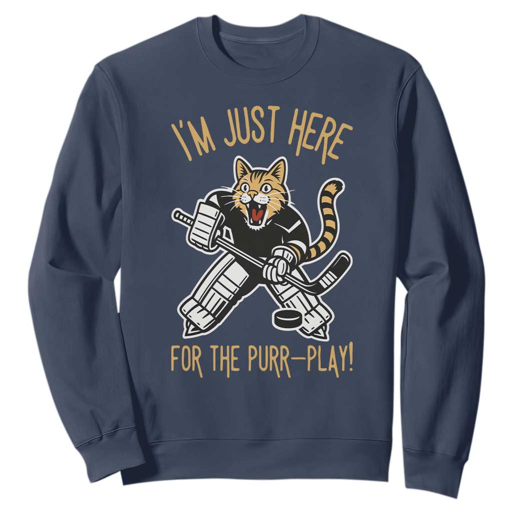 Vintage Cat Hockey Goalie Sweatshirt Funny Im Just Here For The Purr Play Gift TS12 Navy Print Your Wear