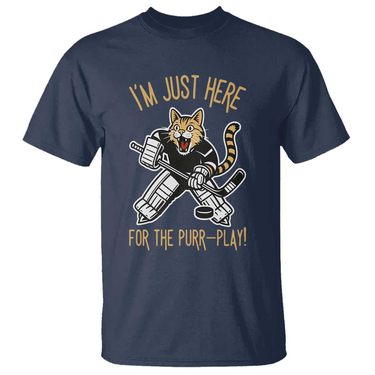 Vintage Cat Hockey Goalie T Shirt Funny Im Just Here For The Purr Play Gift TS12 Navy Print Your Wear