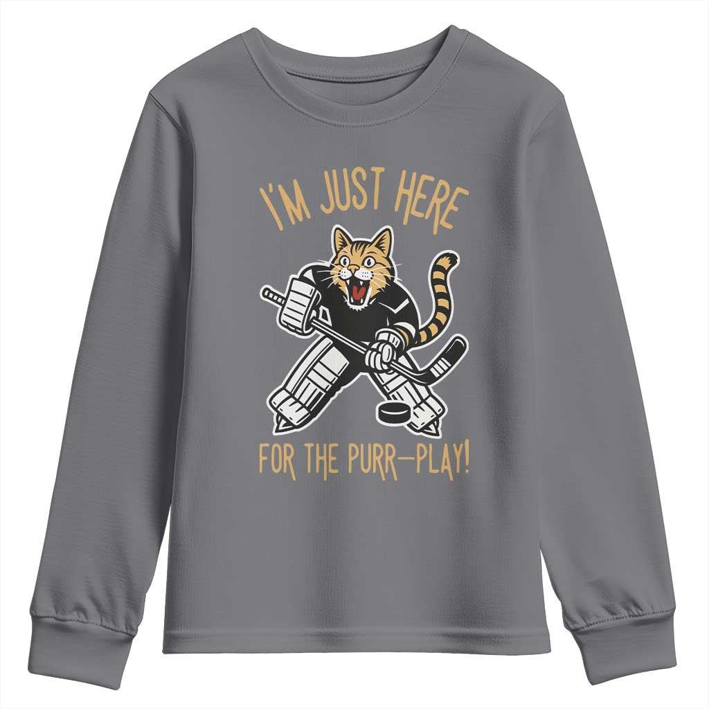 Vintage Cat Hockey Goalie Youth Sweatshirt Funny Im Just Here For The Purr Play Gift TS12 Charcoal Print Your Wear