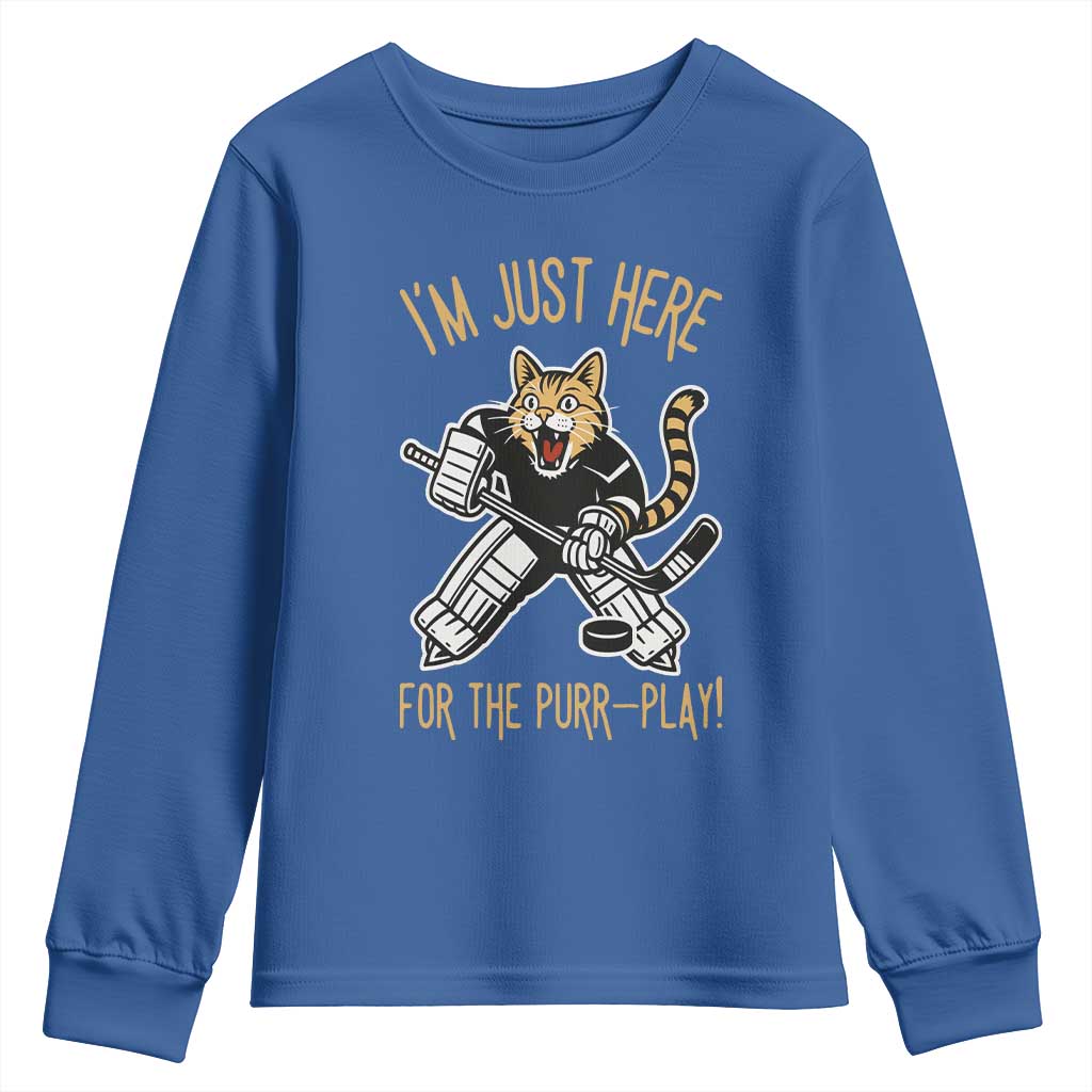 Vintage Cat Hockey Goalie Youth Sweatshirt Funny Im Just Here For The Purr Play Gift TS12 Royal Blue Print Your Wear