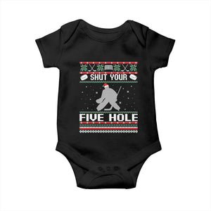 Funny Hockey Goalie Ugly Christmas Gift Baby Onesie Shut Your Five Hole TS12 Black Print Your Wear