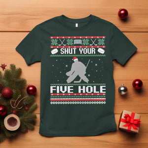 Funny Hockey Goalie Ugly Christmas Gift T Shirt Shut Your Five Hole TS12 Dark Forest Green Print Your Wear