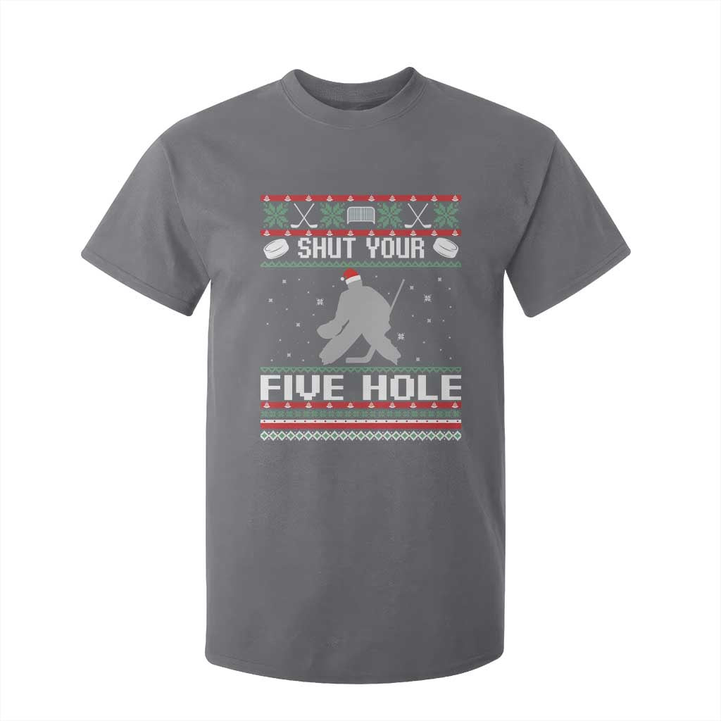 Funny Hockey Goalie Ugly Christmas Gift T Shirt For Kid Shut Your Five Hole TS12 Charcoal Print Your Wear