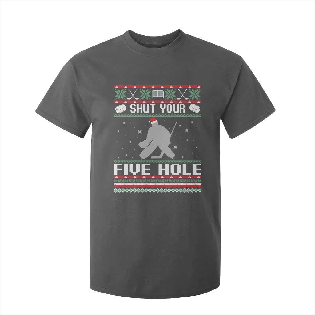 Funny Hockey Goalie Ugly Christmas Gift T Shirt For Kid Shut Your Five Hole TS12 Dark Heather Print Your Wear