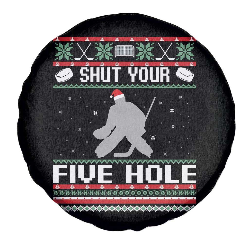 Funny Hockey Goalie Ugly Christmas Gift Spare Tire Cover Shut Your Five Hole TS12 Print Your Wear