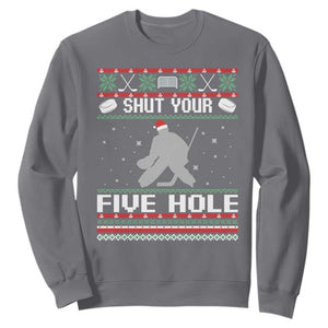 Funny Hockey Goalie Ugly Christmas Gift Sweatshirt Shut Your Five Hole TS12 Charcoal Print Your Wear
