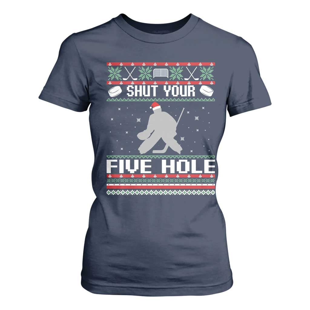 Funny Hockey Goalie Ugly Christmas Gift T Shirt For Women Shut Your Five Hole TS12 Navy Print Your Wear