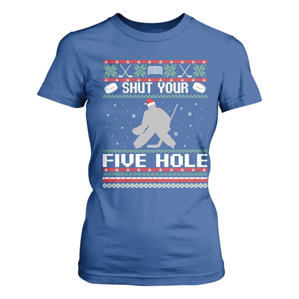 Funny Hockey Goalie Ugly Christmas Gift T Shirt For Women Shut Your Five Hole TS12 Royal Blue Print Your Wear