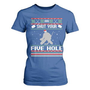 Funny Hockey Goalie Ugly Christmas Gift T Shirt For Women Shut Your Five Hole TS12 Royal Blue Print Your Wear