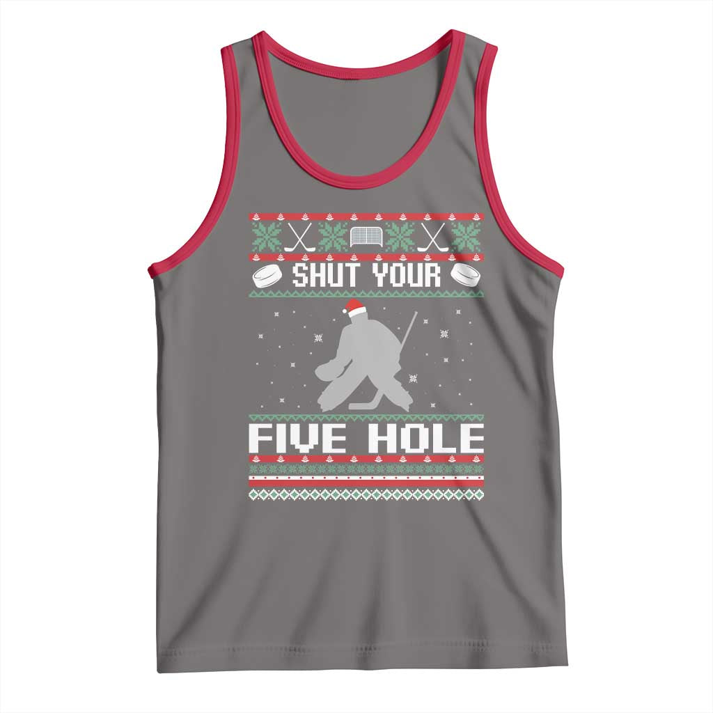 Funny Hockey Goalie Ugly Christmas Gift Tank Top Shut Your Five Hole TS12 Deep Heather Red Print Your Wear