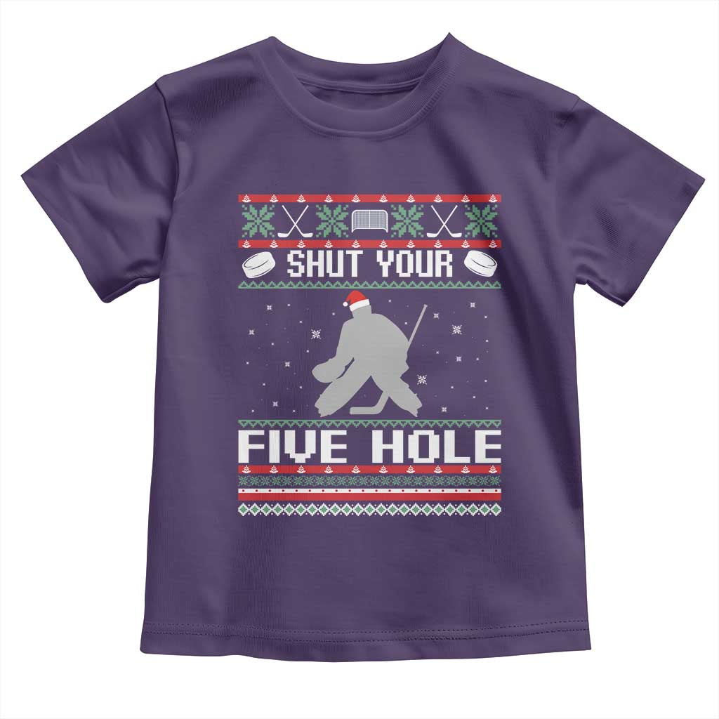Funny Hockey Goalie Ugly Christmas Gift Toddler T Shirt Shut Your Five Hole TS12 Purple Print Your Wear