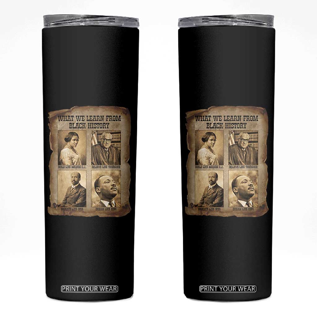 What We Learn From Black History Skinny Tumbler Iconic African American Figures TS12 Black Print Your Wear