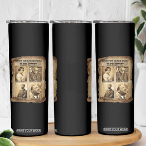What We Learn From Black History Skinny Tumbler Iconic African American Figures TS12 Print Your Wear