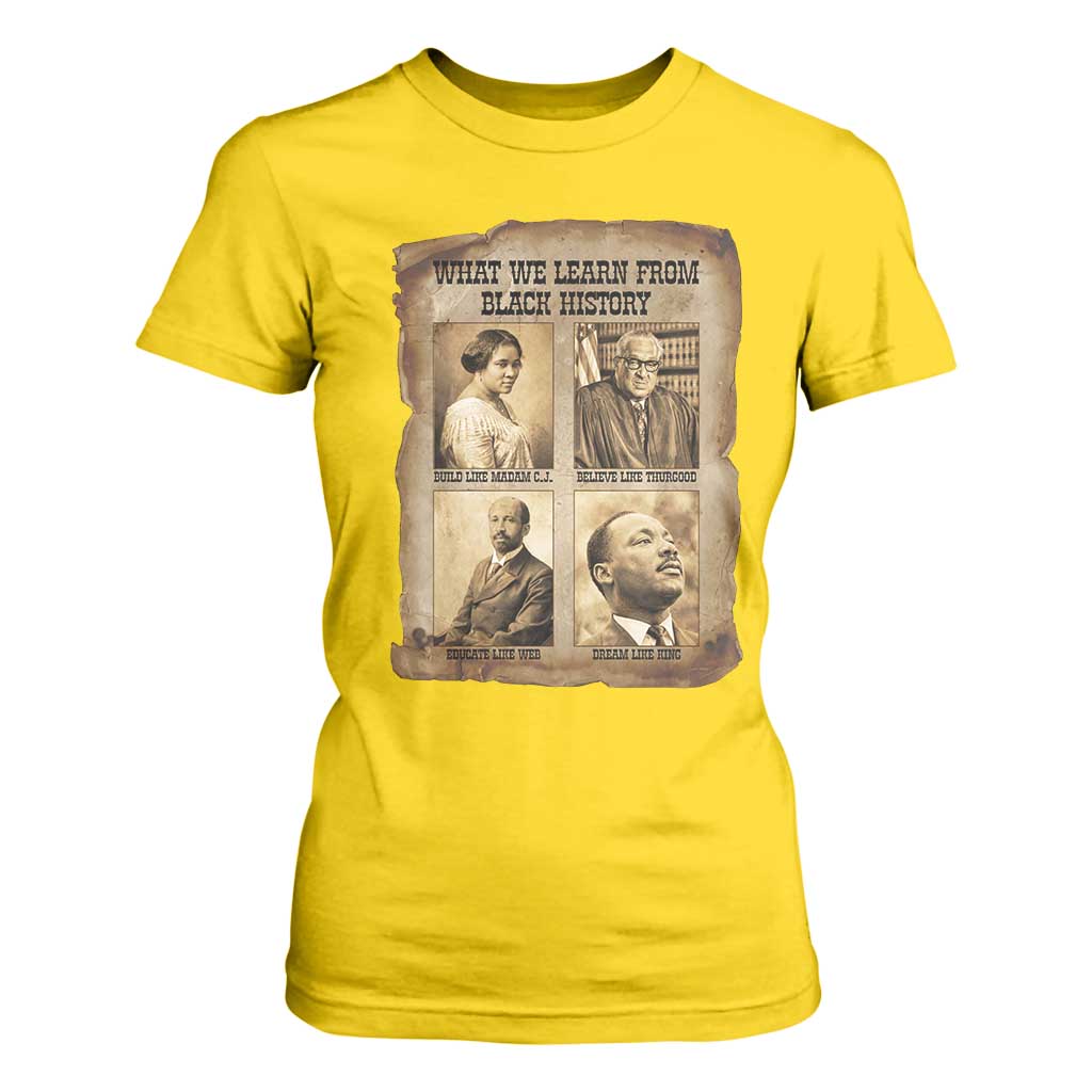 What We Learn From Black History T Shirt For Women Iconic African American Figures TS12 Daisy Print Your Wear