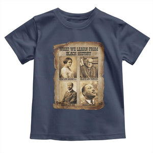 What We Learn From Black History Toddler T Shirt Iconic African American Figures TS12 Navy Print Your Wear