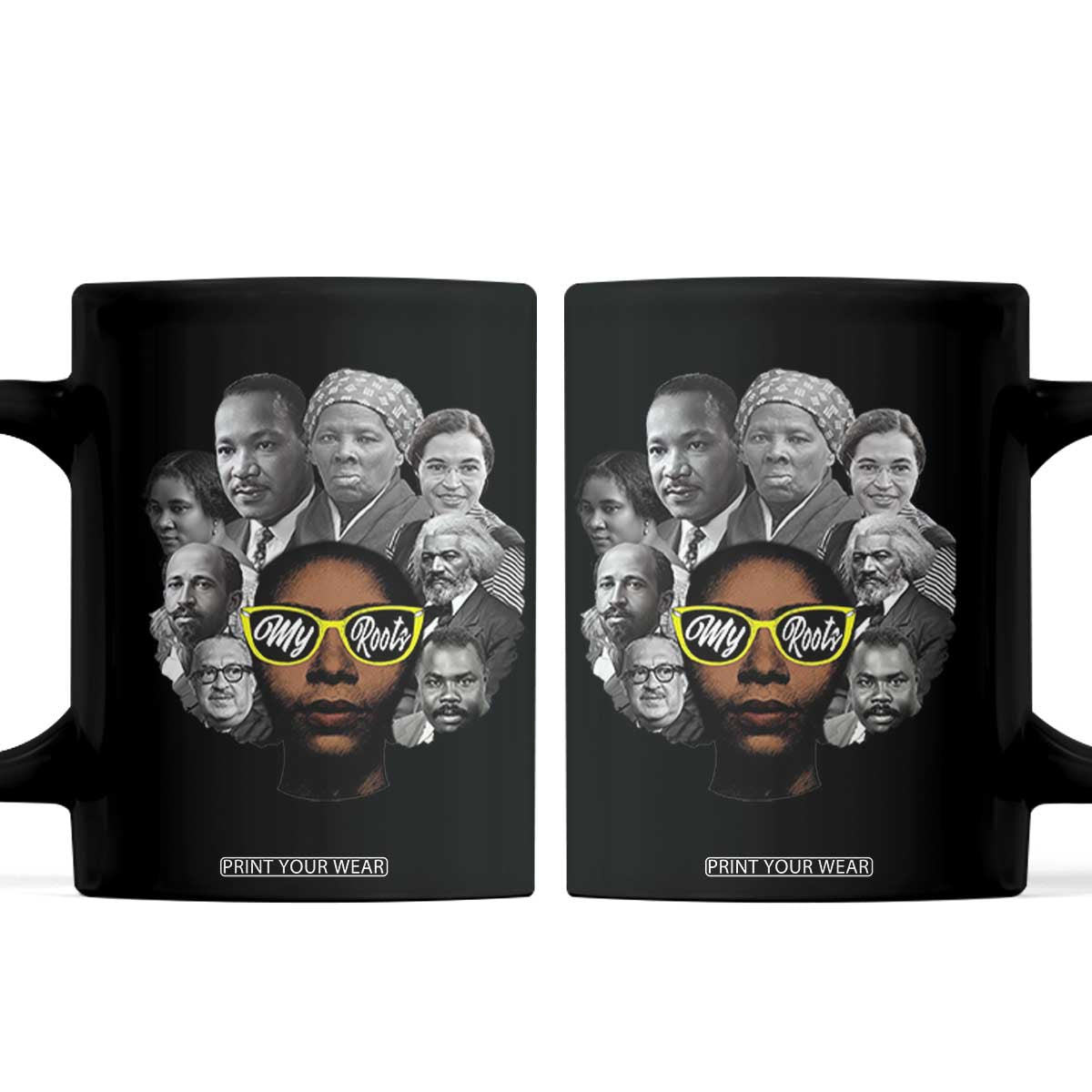 My Roots Black History Leaders Coffee Mug African American Heritage TS12 Black Print Your Wear