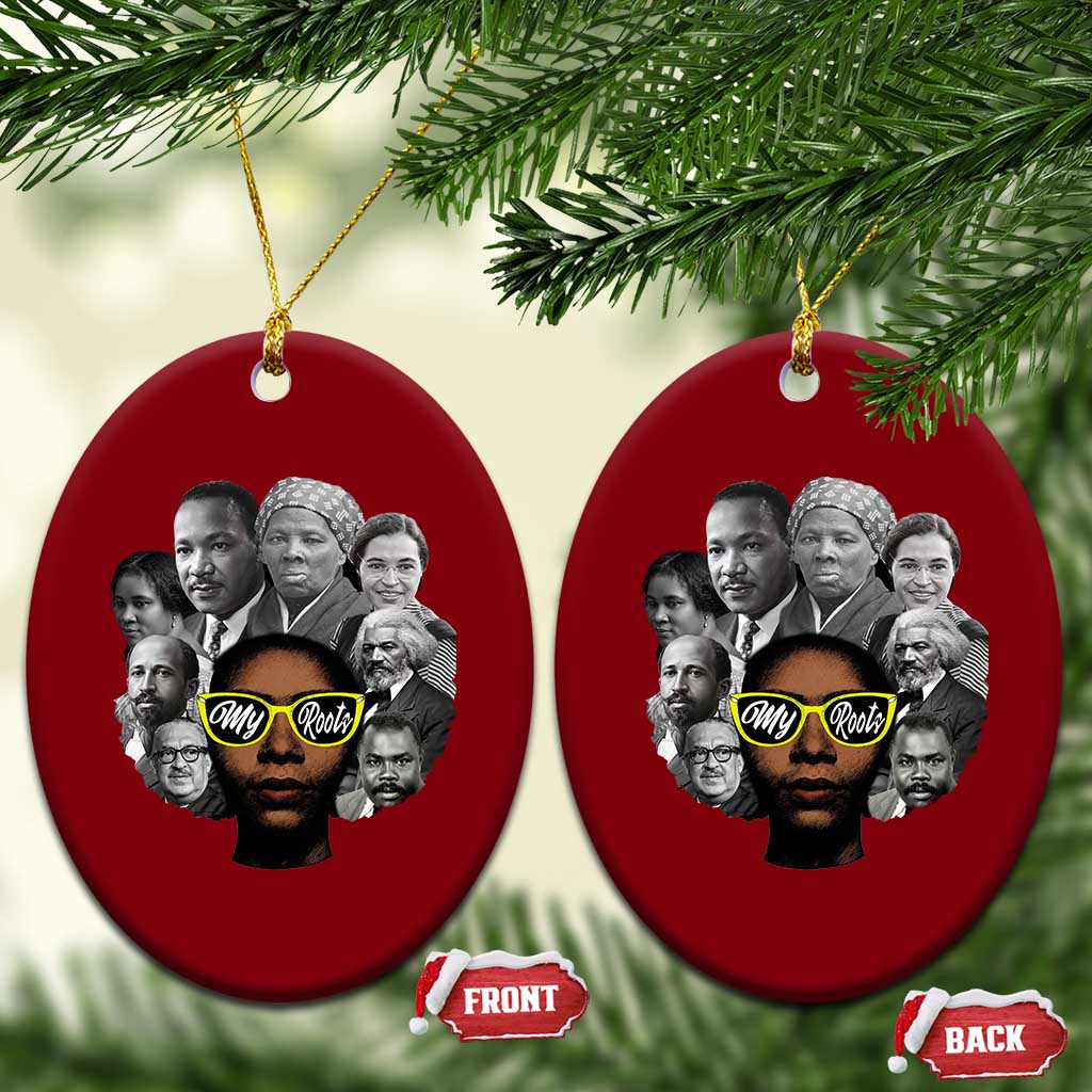 My Roots Black History Leaders Ceramic Ornament African American Heritage TS12 Print Your Wear