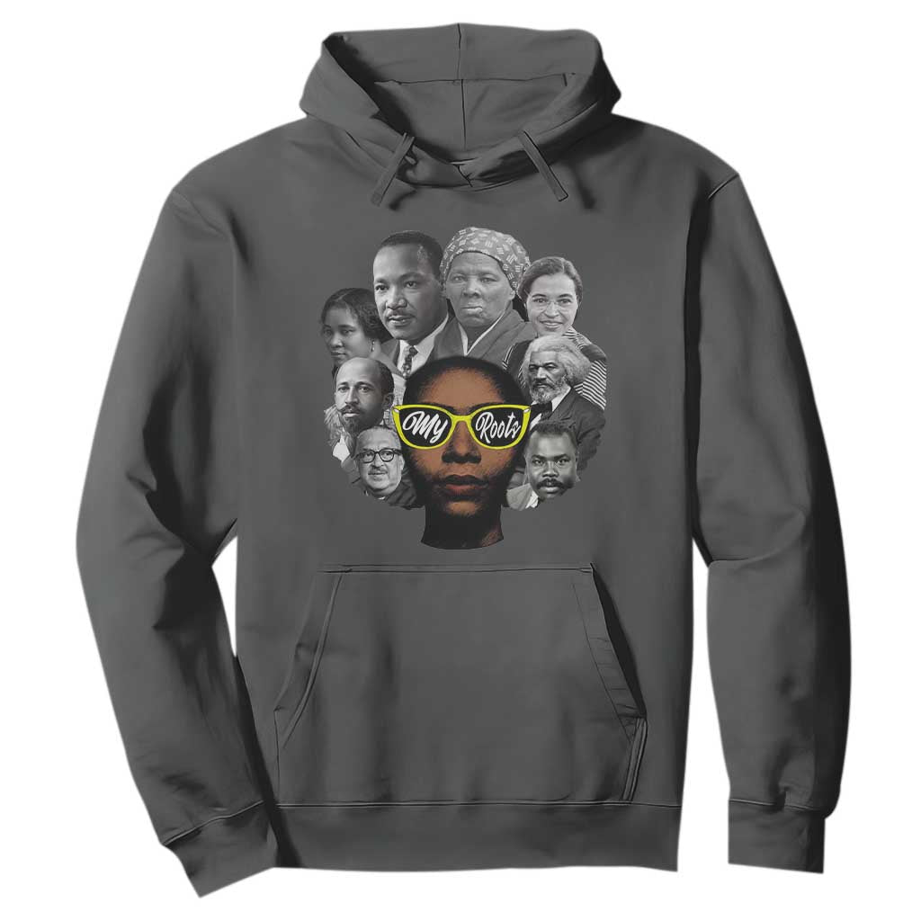 My Roots Black History Leaders Hoodie African American Heritage TS12 Dark Heather Print Your Wear