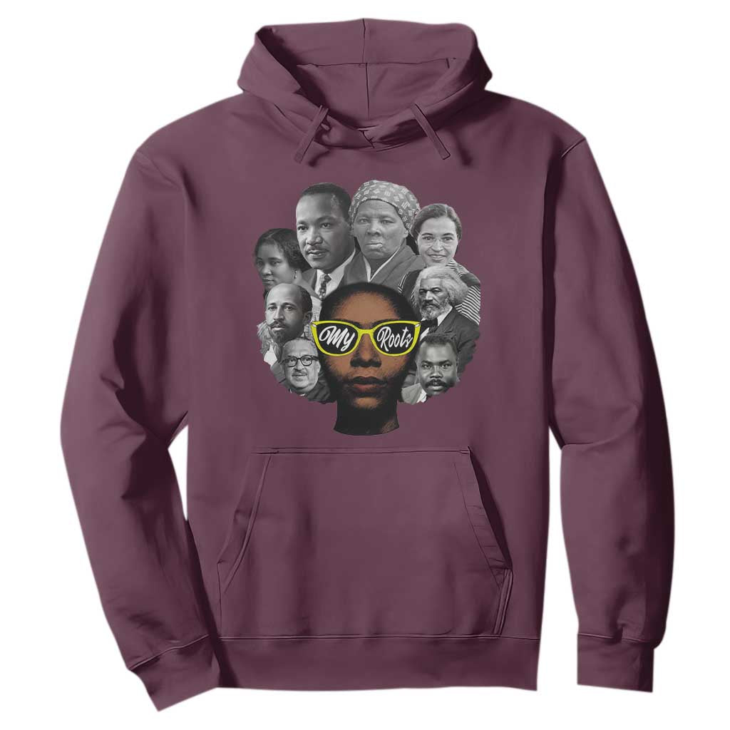 My Roots Black History Leaders Hoodie African American Heritage TS12 Maroon Print Your Wear