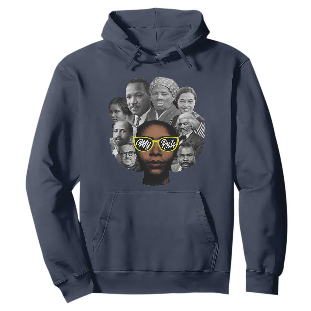 My Roots Black History Leaders Hoodie African American Heritage TS12 Navy Print Your Wear