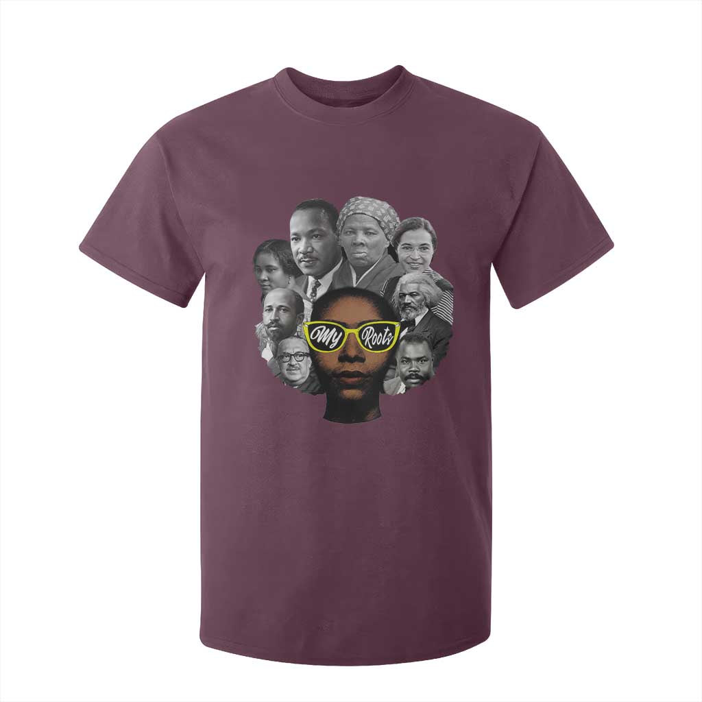My Roots Black History Leaders T Shirt For Kid African American Heritage TS12 Maroon Print Your Wear