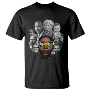 My Roots Black History Leaders T Shirt African American Heritage TS12 Black Print Your Wear