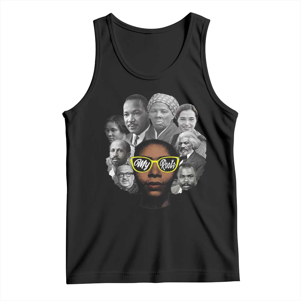 My Roots Black History Leaders Tank Top African American Heritage TS12 Black Print Your Wear