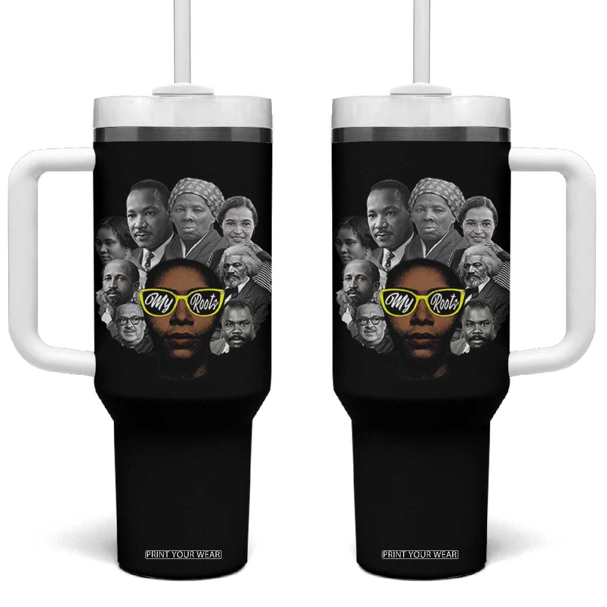 My Roots Black History Leaders Tumbler With Handle African American Heritage TS12 One Size: 40 oz Black Print Your Wear