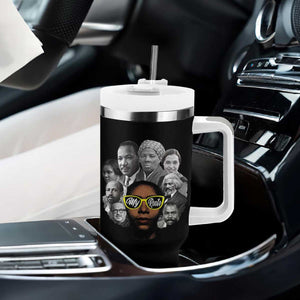 My Roots Black History Leaders Tumbler With Handle African American Heritage TS12 Print Your Wear