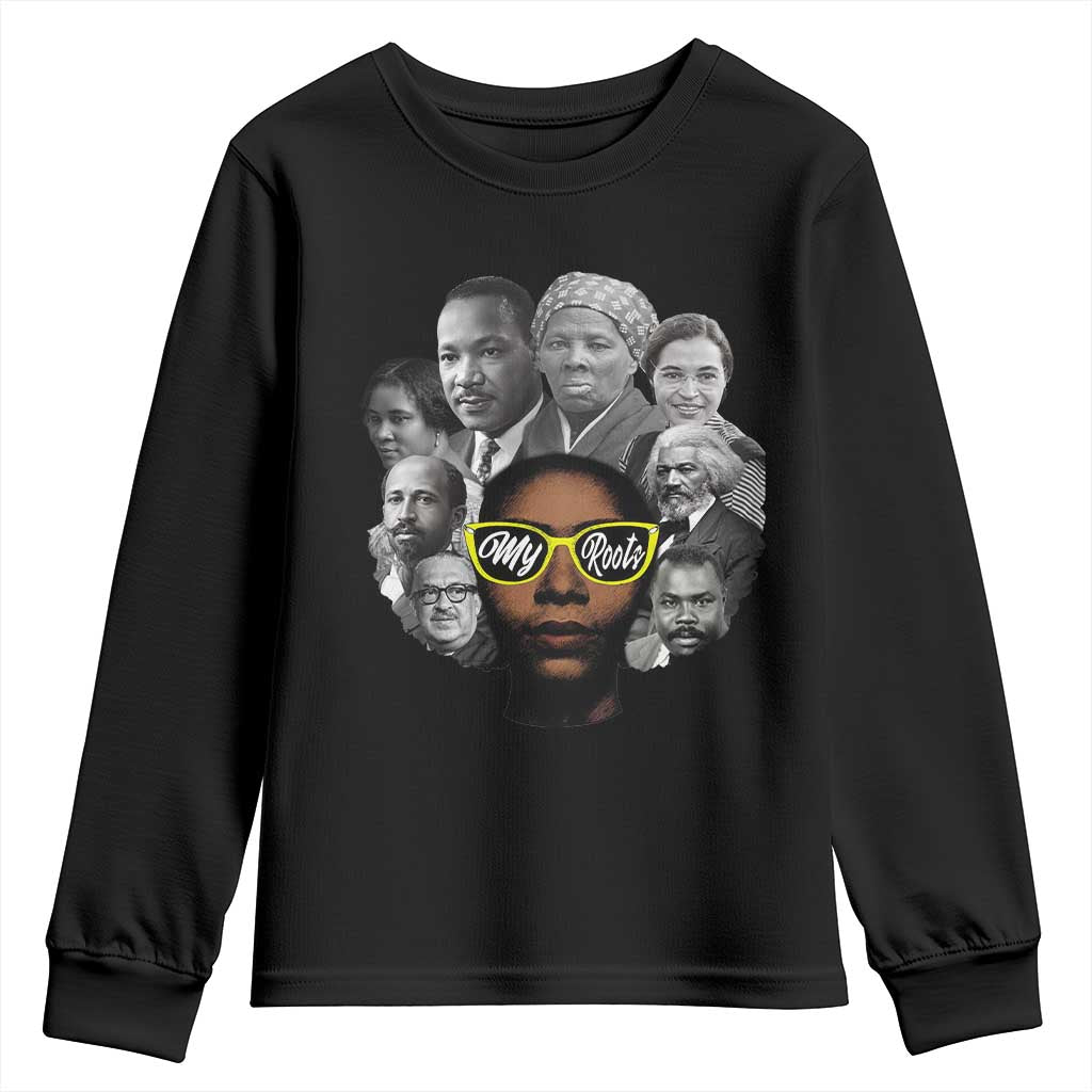 My Roots Black History Leaders Youth Sweatshirt African American Heritage TS12 Black Print Your Wear