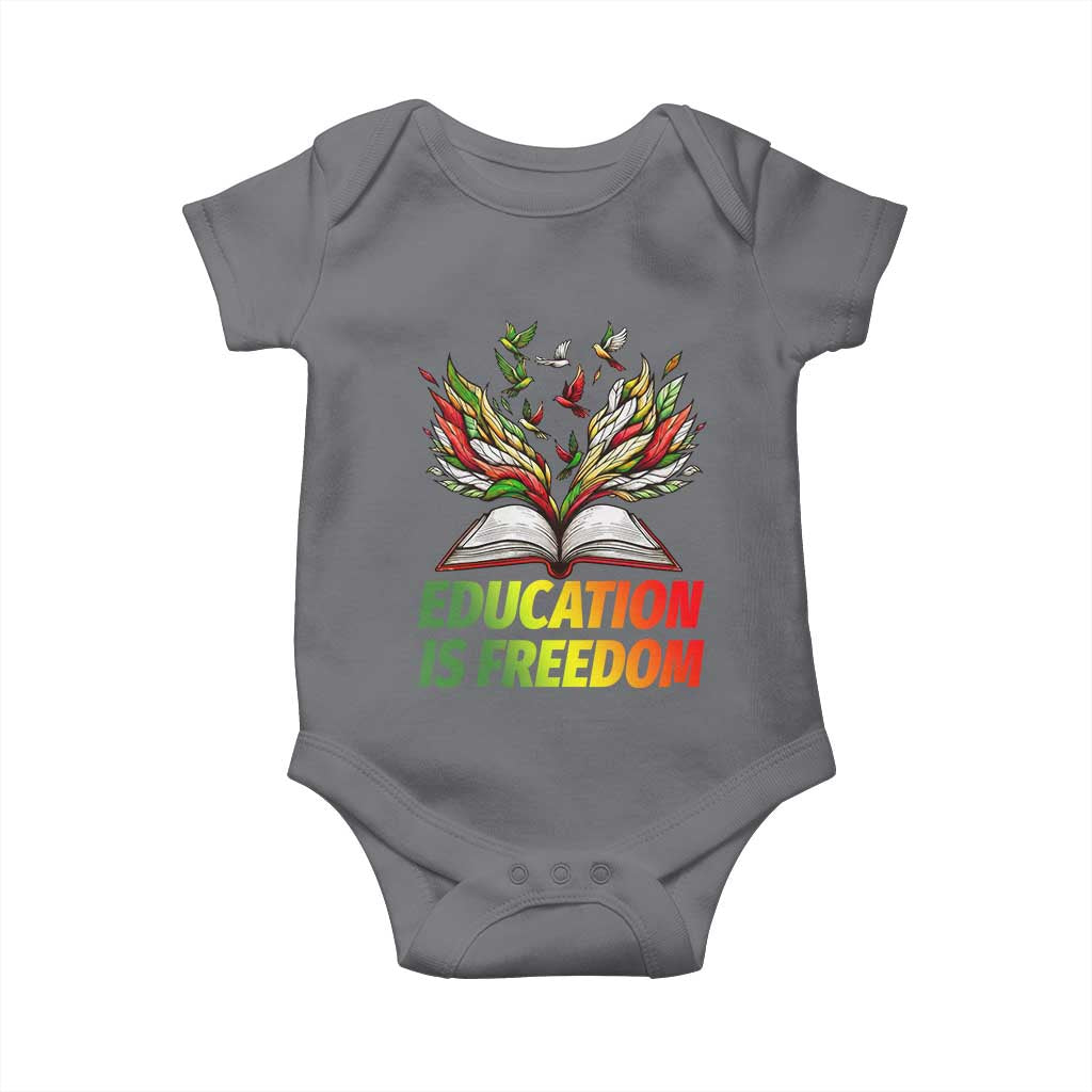 Education Is Freedom Baby Onesie Inspirational Black Teacher Gift TS12 Charcoal Print Your Wear