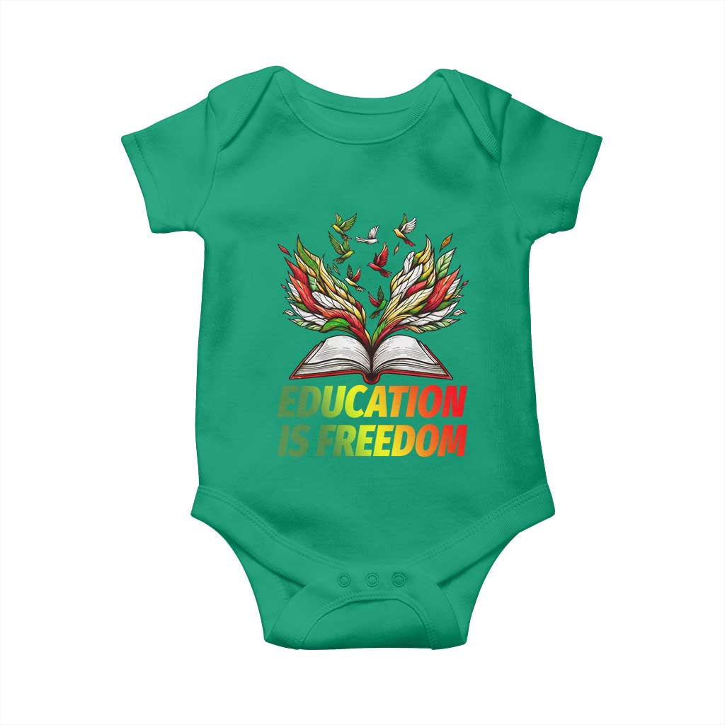 Education Is Freedom Baby Onesie Inspirational Black Teacher Gift TS12 Irish Green Print Your Wear