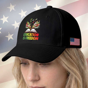 Education Is Freedom Baseball Cap Inspirational Black Teacher Gift TS12 Print Your Wear