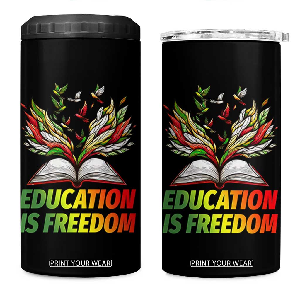 Education Is Freedom 4 in 1 Can Cooler Tumbler Inspirational Black Teacher Gift TS12 One Size: 16 oz Black Print Your Wear