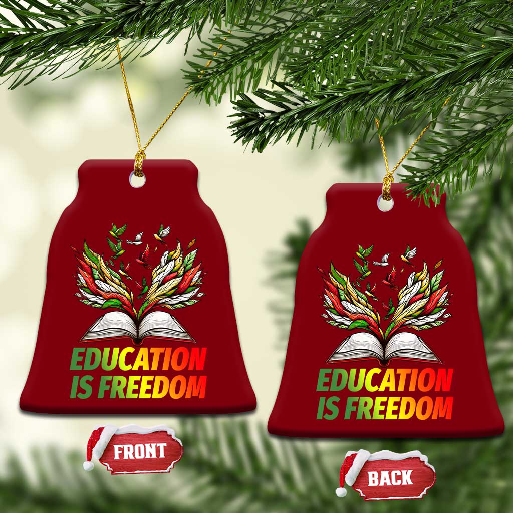 Education Is Freedom Ceramic Ornament Inspirational Black Teacher Gift TS12 Print Your Wear