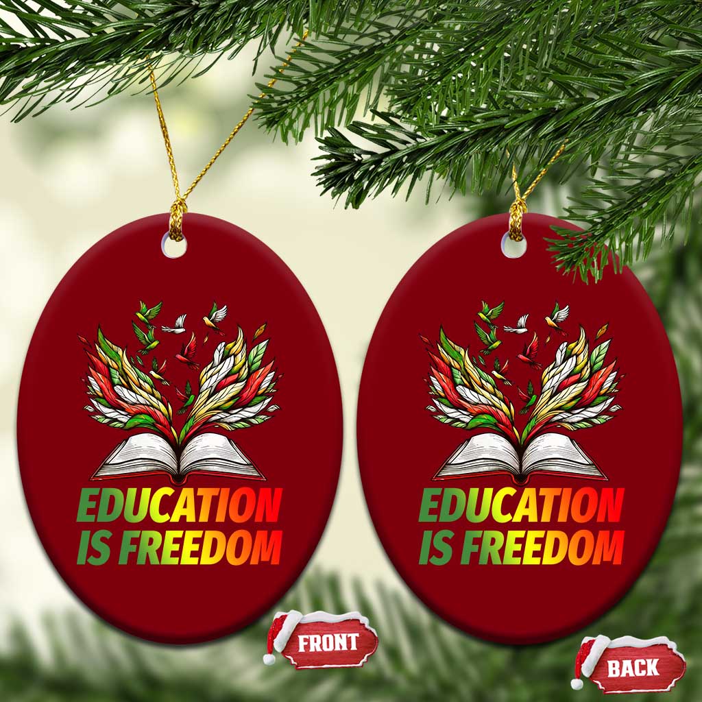 Education Is Freedom Ceramic Ornament Inspirational Black Teacher Gift TS12 Print Your Wear