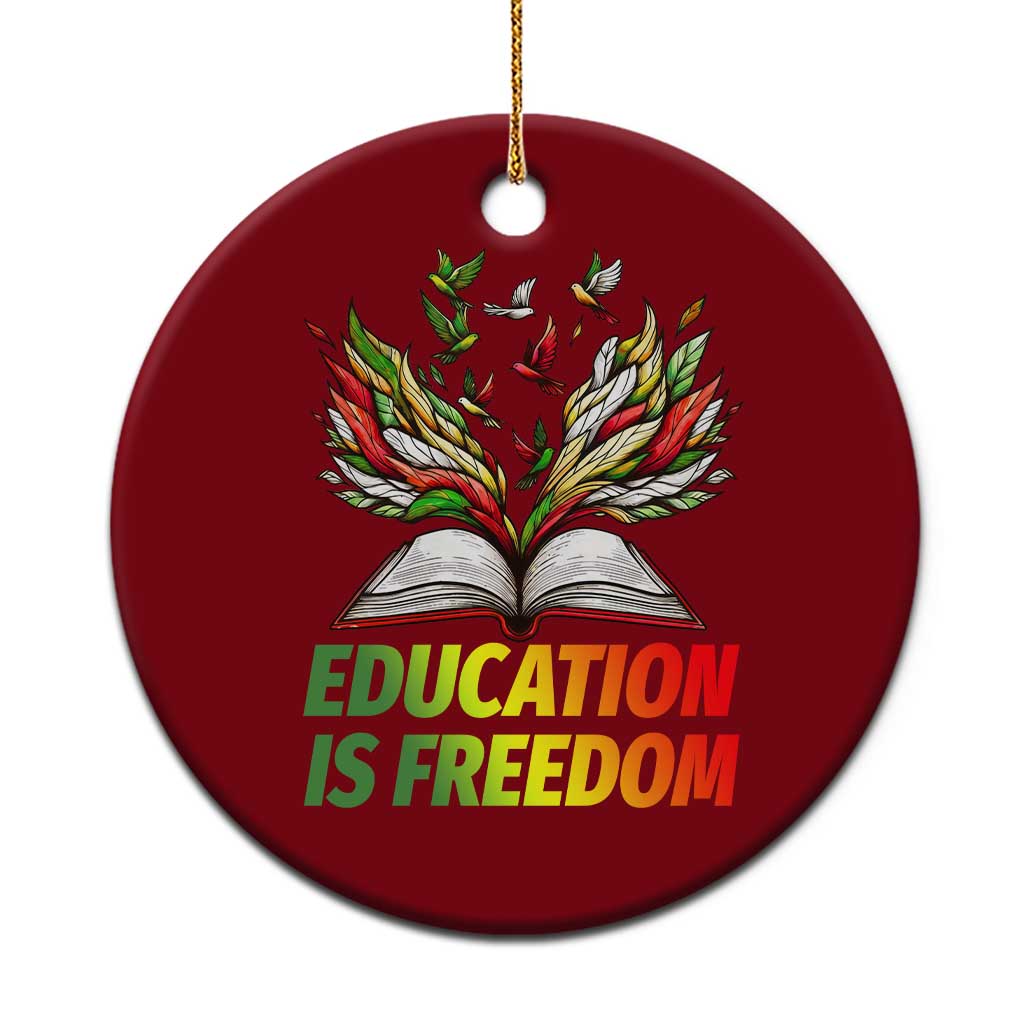 Education Is Freedom Ceramic Ornament Inspirational Black Teacher Gift TS12 1pc Red Print Your Wear