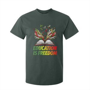 Education Is Freedom T Shirt For Kid Inspirational Black Teacher Gift TS12 Dark Forest Green Print Your Wear
