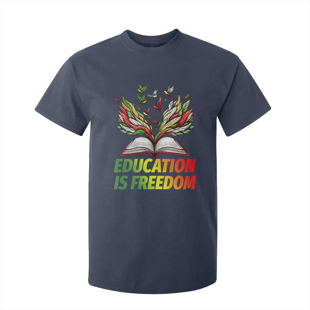 Education Is Freedom T Shirt For Kid Inspirational Black Teacher Gift TS12 Navy Print Your Wear