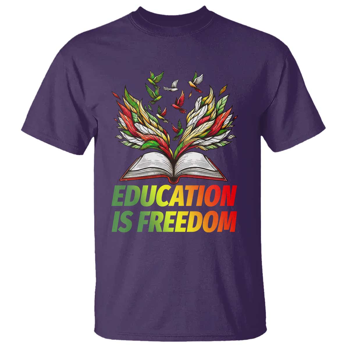 Education Is Freedom T Shirt Inspirational Black Teacher Gift TS12 Purple Print Your Wear