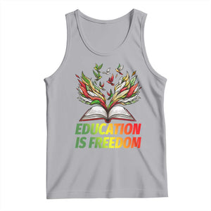 Education Is Freedom Tank Top Inspirational Black Teacher Gift TS12 Athletic Heather Print Your Wear
