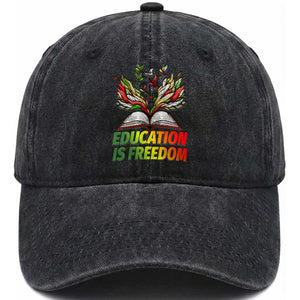 Education Is Freedom Washed Cotton Baseball Cap Inspirational Black Teacher Gift TS12 Print Your Wear