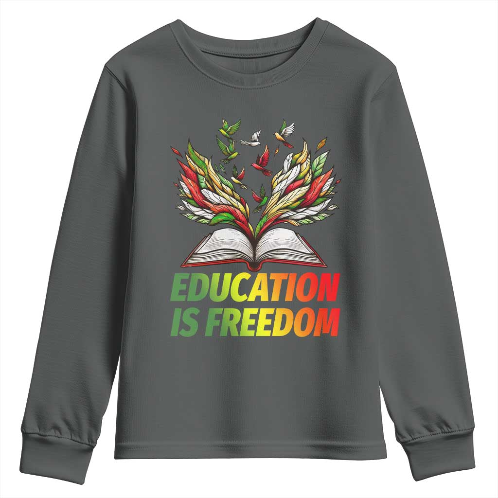 Education Is Freedom Youth Sweatshirt Inspirational Black Teacher Gift TS12 Dark Heather Print Your Wear