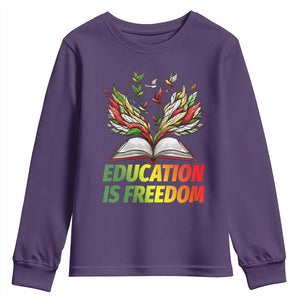 Education Is Freedom Youth Sweatshirt Inspirational Black Teacher Gift TS12 Purple Print Your Wear